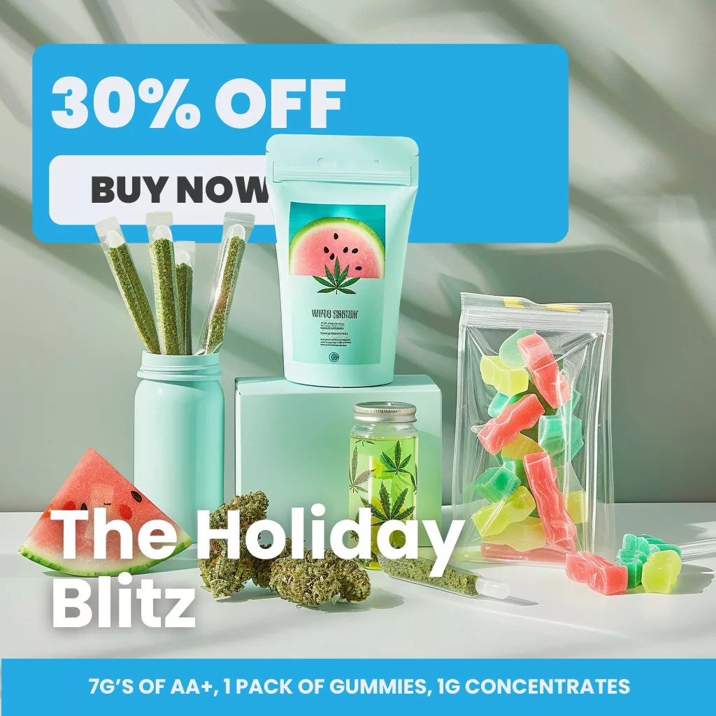 Winnipeg Weed Delivery 123 the holiday blitz, offer valid for a limited time